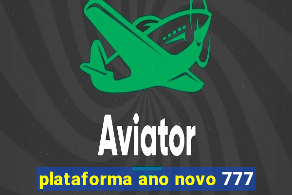 plataforma ano novo 777